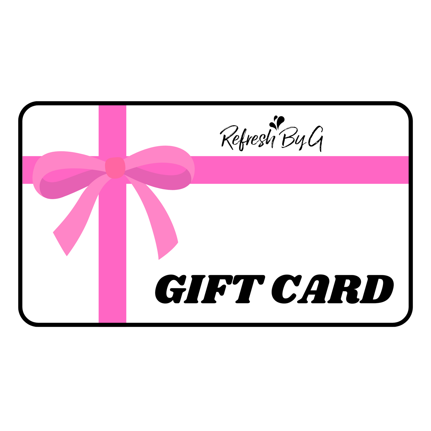 Default image for the Refresh By G Gift Card