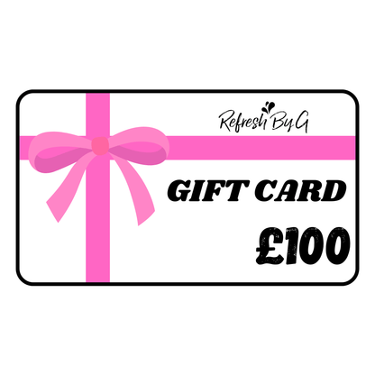 Refresh By G gift card with £100 credit.